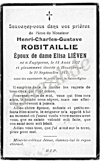 Henri Charles Gustave Robitaillie époux de dame Elise Liéven, décédé à Houtkerque, le 21 Septembre 1913. Robitaillie Henri Charles Gustave epoux Lieven.jpg