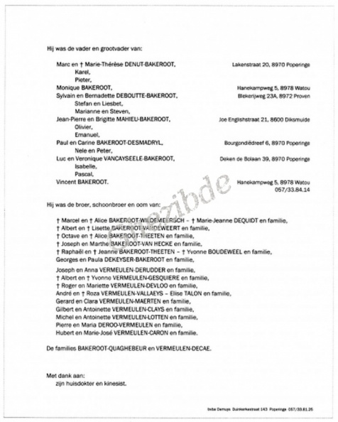Gabriel BAKEROOT weduwnaar van Marie José VERMEULEN, thuis overleden op 29 augustus 2005 (88 jaar). BAKEROOT Gabriel 2.jpg